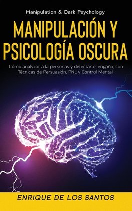 Manipulación y Psicología Oscura (Manipulation & Dark Psychology)