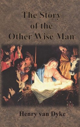 The Story of the Other Wise Man