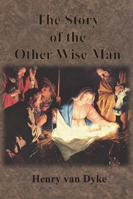 The Story of the Other Wise Man