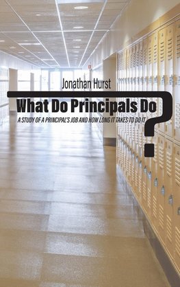 What Do Principals Do?