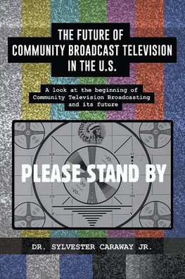 The Future of Community Broadcast Television in the U.S.