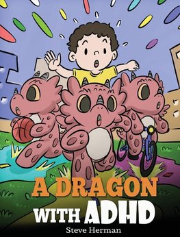 A Dragon With ADHD