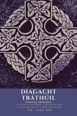 Diagacht Tráthúil (Timeless Theology)