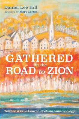 Gathered on the Road to Zion