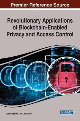 Revolutionary Applications of Blockchain-Enabled Privacy and Access Control