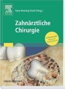 Praxis der Zahnheilkunde. Zahnärztliche Chirurgie