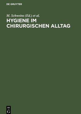 Hygiene im chirurgischen Alltag