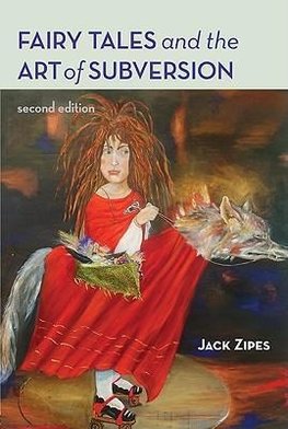 Zipes, J: Fairy Tales and the Art of Subversion