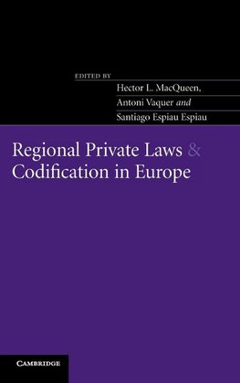 Regional Private Laws and Codification in Europe