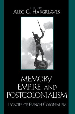 Memory, Empire, and Postcolonialism