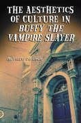 Pateman, M:  The Aesthetics of Culture in ""Buffy the Vampir