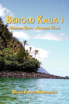 Behold Kaua'i