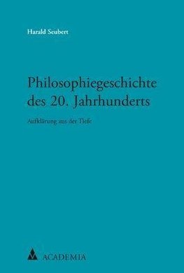 Philosophiegeschichte des 20. Jahrhunderts