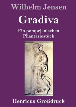 Gradiva (Großdruck)