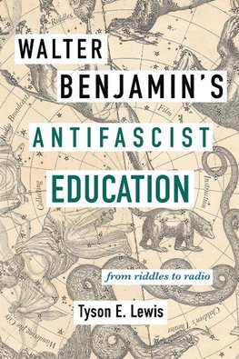 Walter Benjamin's Antifascist Education