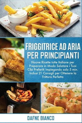 Friggitrice ad Aria per Principianti