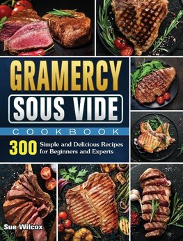 Gramercy Sous Vide Cookbook