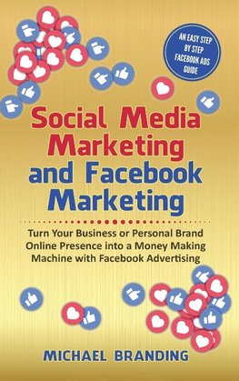 Social Media Marketing and Facebook Marketing