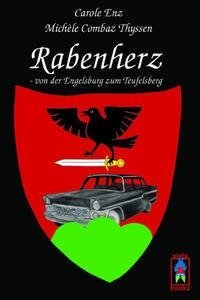 Rabenherz - von der Engelsburg zum Teufelsberg