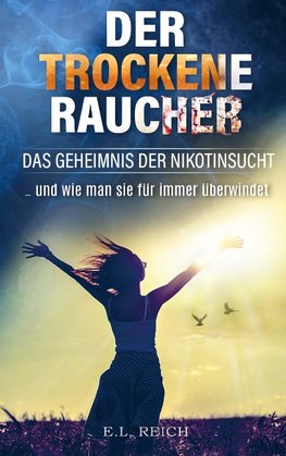 Der "trockene" Raucher