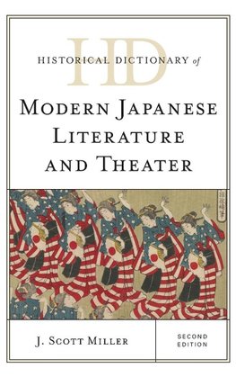 Historical Dictionary of Modern Japanese Literature and Theater, Second Edition