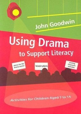 Goodwin, J: Using Drama to Support Literacy