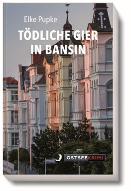 Tödliche Gier in Bansin