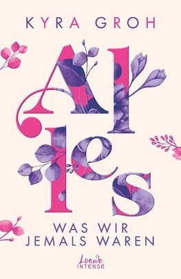 Alles, was wir jemals waren (Alles-Trilogie - Band 3)