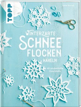 Winterzarte Schneeflocken häkeln