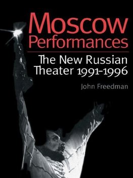 Freedman, J: Moscow Performances