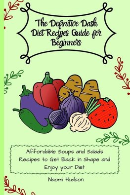 The Definitive Dash Diet Recipes Guide for Beginners