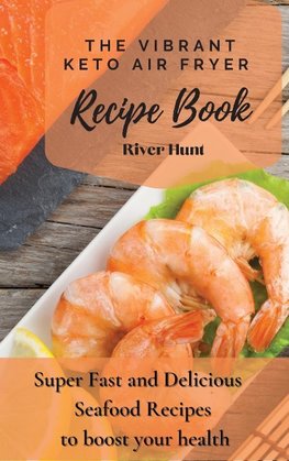 The Vibrant Keto Air Fryer Recipe Book