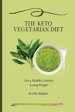 The Keto Vegetarian Diet