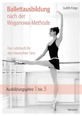 Ballettausbildung nach der Waganowa-Methode