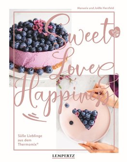 food with love: Sweet Love & Happiness