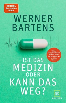 Ist das Medizin - oder kann das weg?