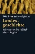 Die Braunschweigische Landesgeschichte