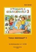 Tommys Gebärdenwelt 3 - Das Gebärdensprachbuch