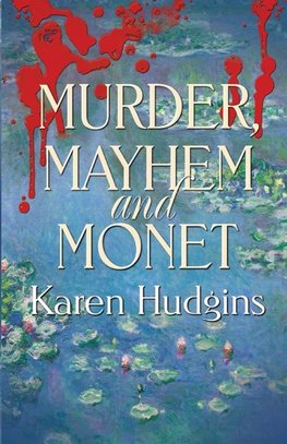 Murder, Mayhem and Monet