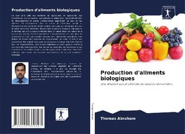 Production d'aliments biologiques