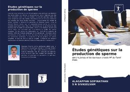 Études génétiques sur la production de sperme