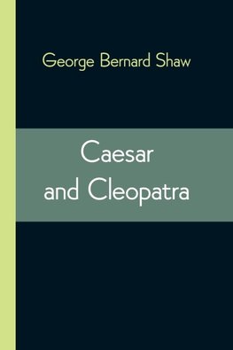 Caesar and Cleopatra