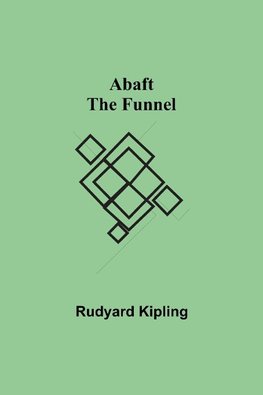 Abaft the Funnel