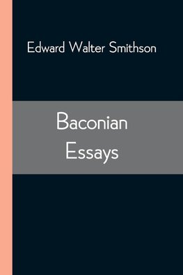 Baconian Essays