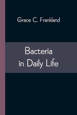 Bacteria in Daily Life