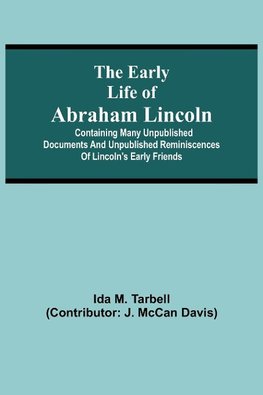 The early life of Abraham Lincoln