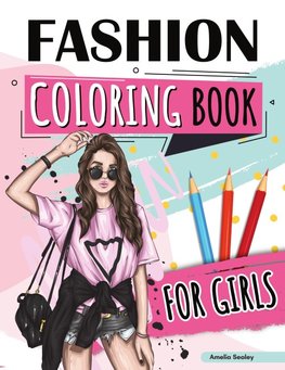 Fashion Coloring Book for Girls