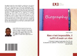 Rien n¿est impossible, il suffit d¿avoir un rêve