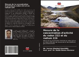 Mesure de la concentration d'activité du radon 222 et du radium 226