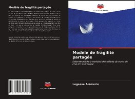 Modèle de fragilité partagée